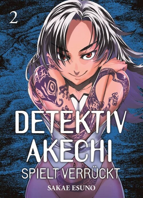 Detektiv Akechi spielt verruckt. Bd.2 (Paperback)