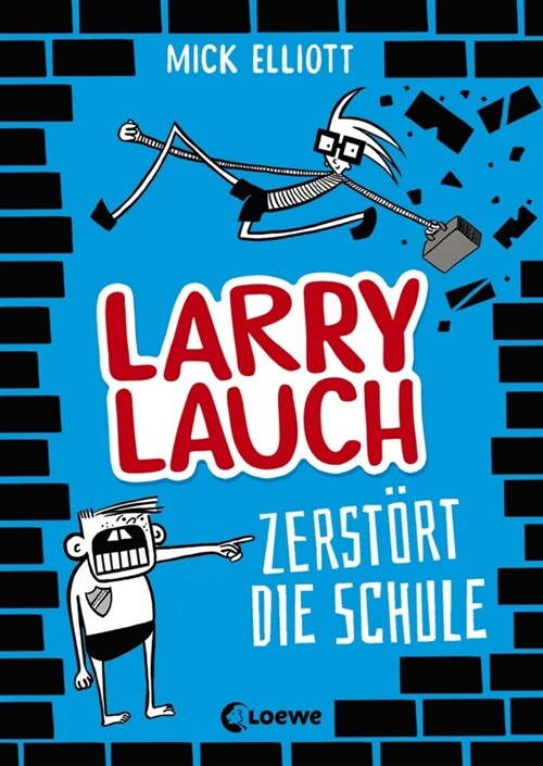 Larry Lauch zerstort die Schule (Hardcover)