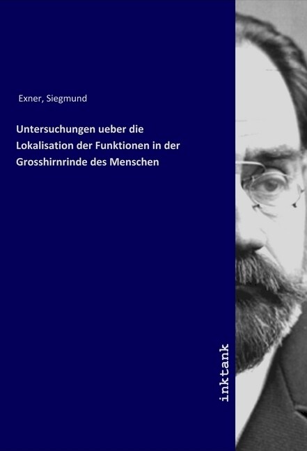 Untersuchungen ueber die Lokalisation der Funktionen in der Grosshirnrinde des Menschen (Paperback)