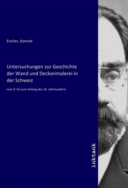 Untersuchungen zur Geschichte der Wand und Deckenmalerei in der Schweiz (Paperback)