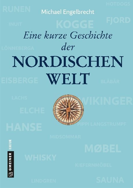 Eine kurze Geschichte der nordischen Welt (Hardcover)