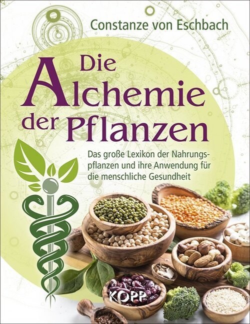 Die Alchemie der Pflanzen (Hardcover)