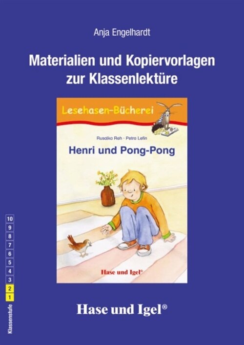 Materialien und Kopiervorlagen zur Klassenlekture Henri und Pong-Pong (Paperback)