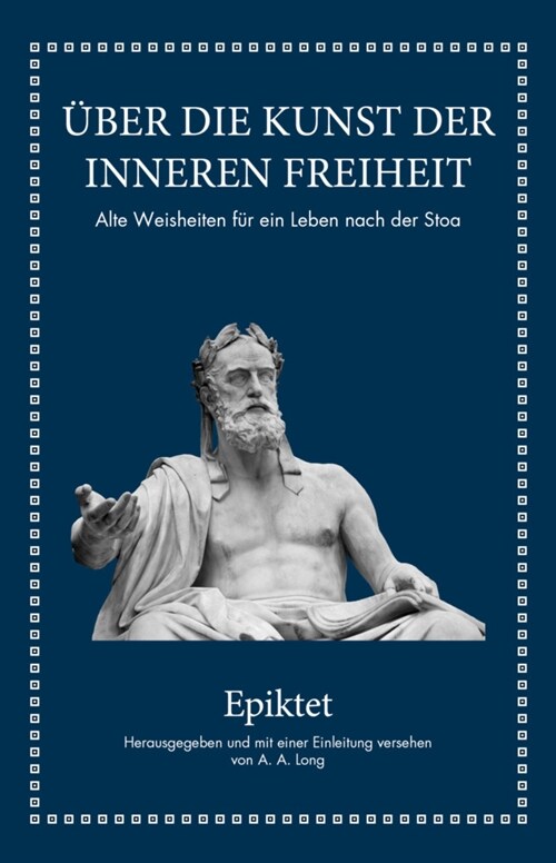 Epiktet: Uber die Kunst der inneren Freiheit (Hardcover)