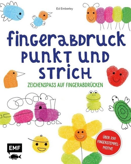 Fingerabdruck, Punkt und Strich - Zeichenspaß auf Fingerabdrucken (Hardcover)