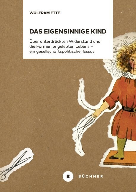 Das eigensinnige Kind (Paperback)