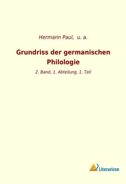 Grundriss der germanischen Philologie (Paperback)