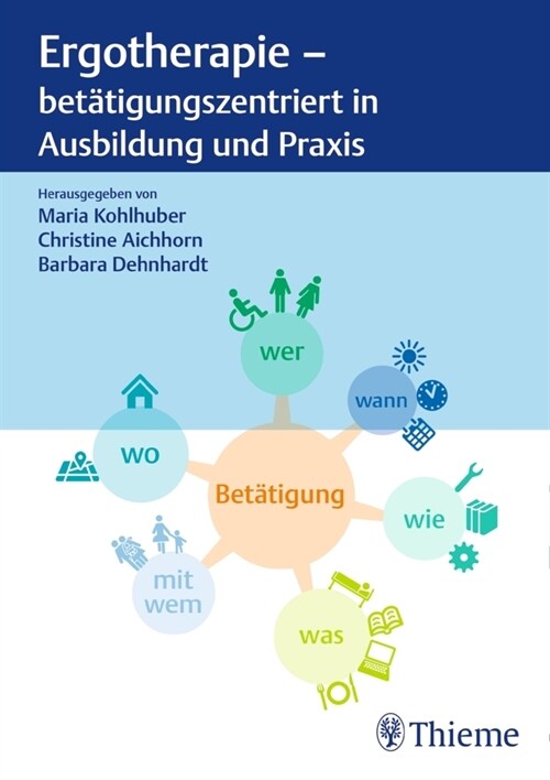 Ergotherapie - betatigungszentriert in Ausbildung und Praxis (Hardcover)