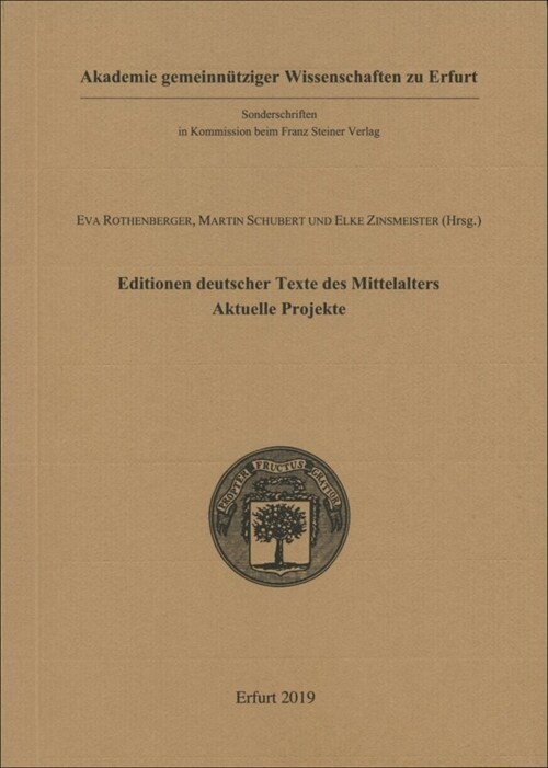 Editionen Deutscher Texte Des Mittelalters - Aktuelle Projekte: Beitrage Des Festkolloquiums Zum 80. Geburtstag Von Rudolf Bentzinger Am 22. August 20 (Paperback)