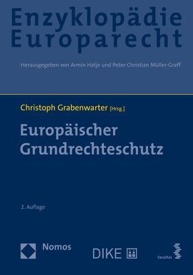 Europaischer Grundrechteschutz: Zugleich Band 2 Der Enzyklopadie Europarecht (Hardcover, 2)