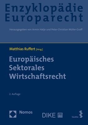 Europaisches Sektorales Wirtschaftsrecht: Zugleich Band 5 Der Enzyklopadie Europarecht (Hardcover, 2)