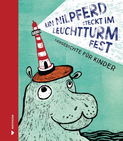 Ein Nilpferd steckt im Leuchtturm fest (Hardcover)