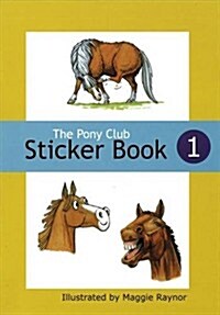 The Pony Club Sticker Book: No. 1 (Paperback)