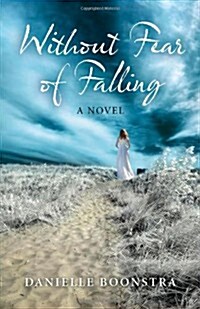 Without Fear of Falling – A Novel (Paperback)