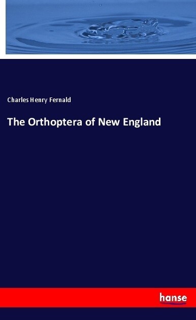 The Orthoptera of New England (Paperback)