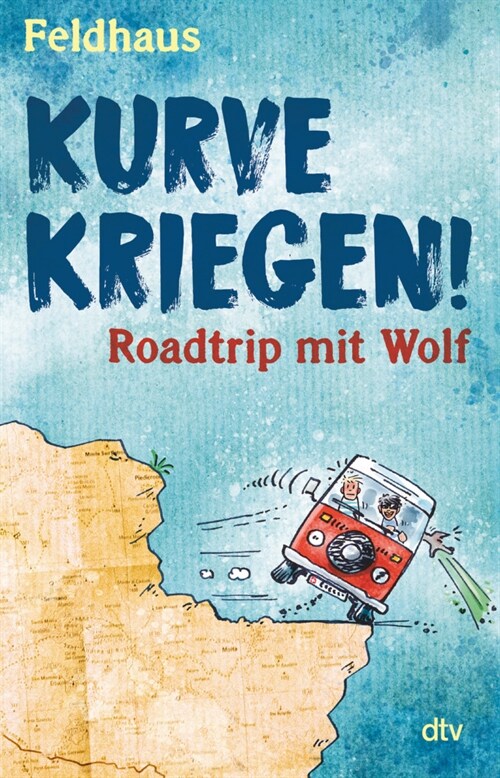 Kurve kriegen - Roadtrip mit Wolf (Paperback)