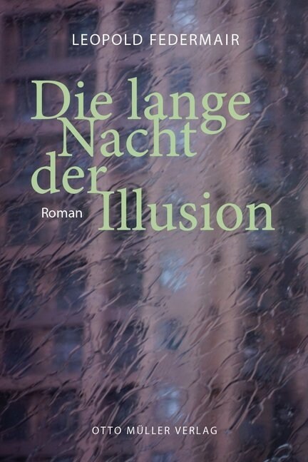 Die lange Nacht der Illusion (Hardcover)