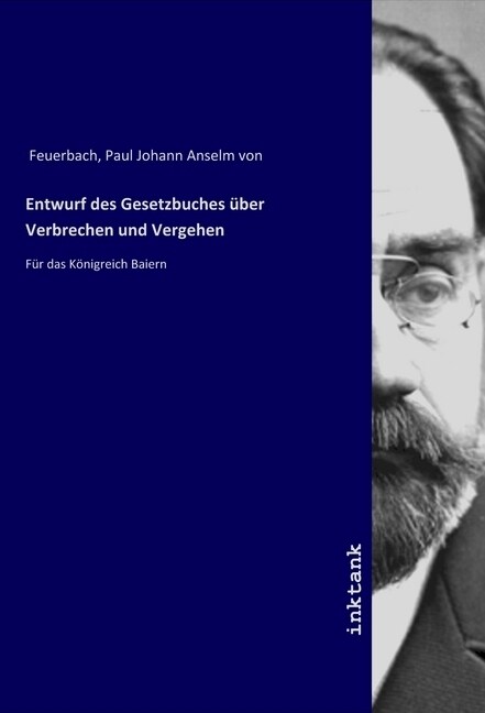 Entwurf des Gesetzbuches uber Verbrechen und Vergehen (Paperback)