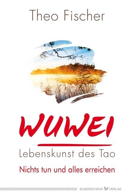 WuWei - Lebenskunst des Tao (Paperback)