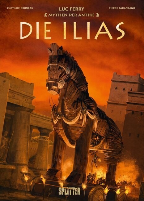 Mythen der Antike: Die Ilias (Hardcover)