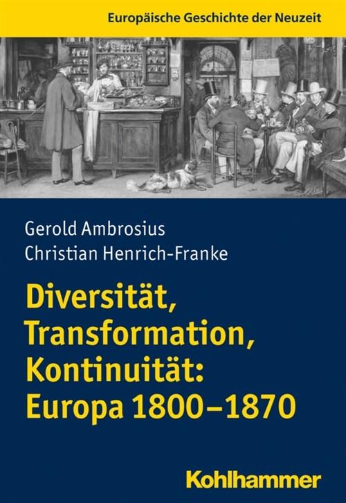 Diversitat, Transformation, Kontinuitat: Europa 1800-1870 (Paperback)