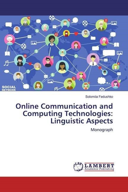 Online Communication and Computing Technologies: Linguistic Aspects (Paperback)