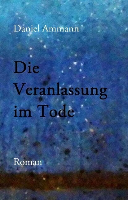 Die Veranlassung im Tode (Hardcover)