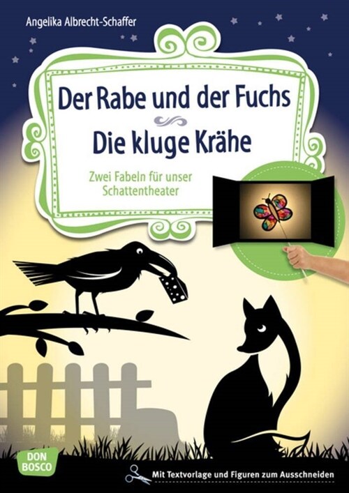 Der Rabe und der Fuchs. Die kluge Krahe (WW)