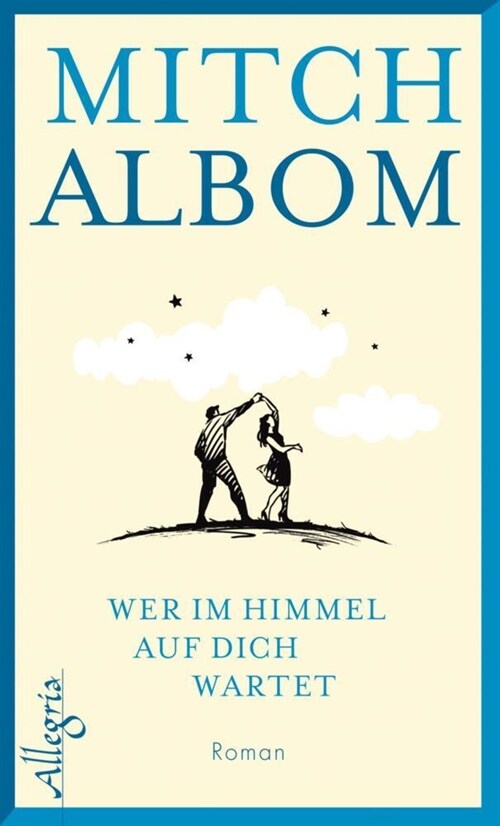 Wer im Himmel auf dich wartet (Hardcover)