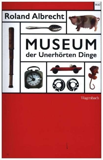 Museum der Unerhorten Dinge (Paperback)