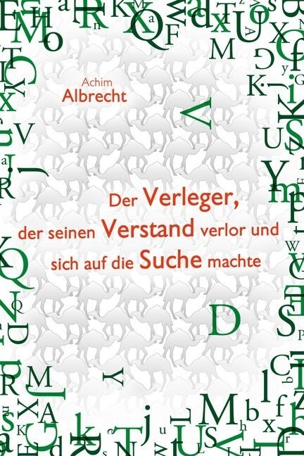 Der Verleger, der seinen Verstand verlor und sich auf die Suche machte (Paperback)