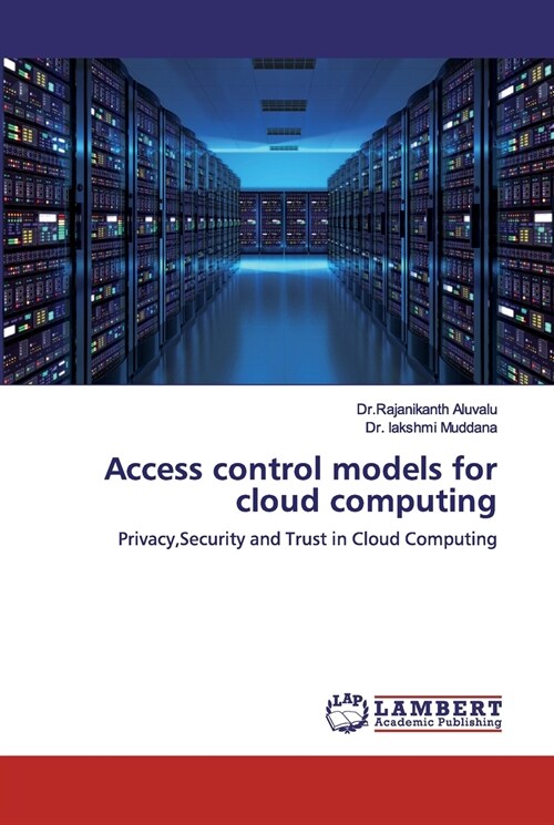 Access control models for cloud computing (Paperback)