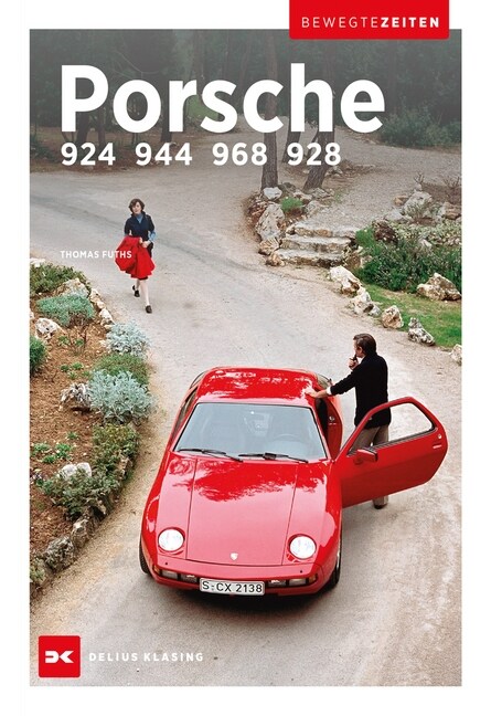 Porsche 924, 944, 968, 928 (Hardcover)