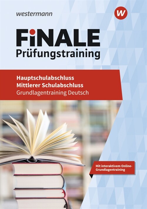 FiNALE Prufungstraining - Hauptschulabschluss, Mittlerer Schulabschluss, Grundlagentraining Deutsch (WW)
