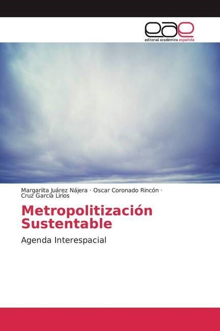 Metropolitizacion Sustentable (Paperback)