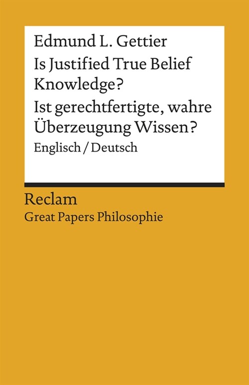 Is Justified True Belief Knowledge / Ist gerechtfertigte, wahre Uberzeugung Wissen (Paperback)