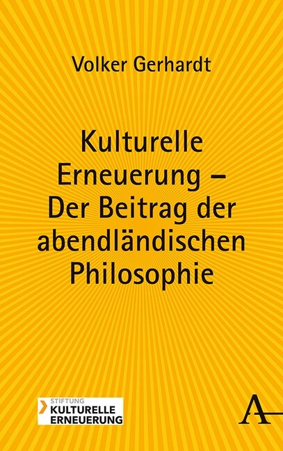 Kulturelle Erneuerung - Der Beitrag der abendlandischen Philosophie (Hardcover)