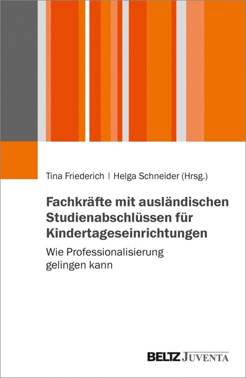 Fachkrafte mit auslandischen Studienabschlussen fur Kindertageseinrichtungen (Paperback)