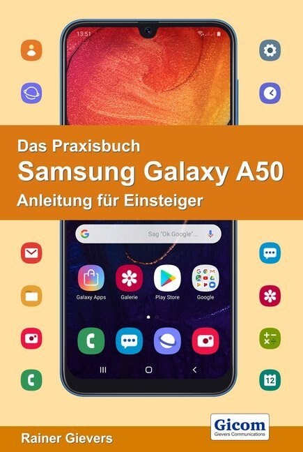 Das Praxisbuch Samsung Galaxy A50 - Anleitung fur Einsteiger (Paperback)