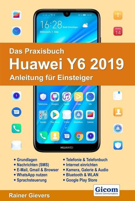 Das Praxisbuch Huawei Y6 2019 - Anleitung fur Einsteiger (Paperback)
