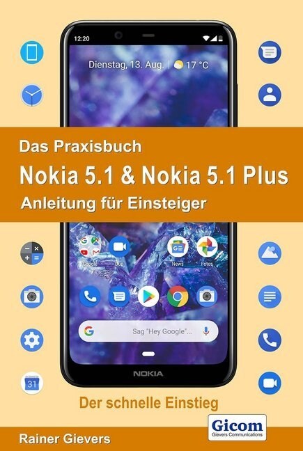 Das Praxisbuch Nokia 5.1 & Nokia 5.1 Plus - Anleitung fur Einsteiger (Paperback)