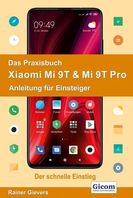 Das Praxisbuch Xiaomi Mi 9T & Mi 9T Pro - Anleitung fur Einsteiger (Paperback)
