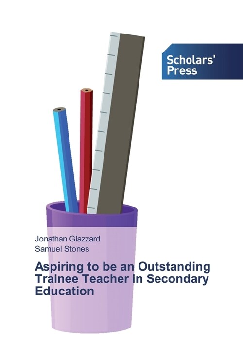 Aspiring to be an Outstanding Trainee Teacher in Secondary Education (Paperback)