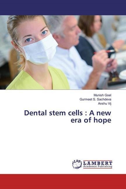 Dental stem cells : A new era of hope (Paperback)