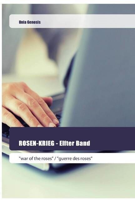 ROSEN-KRIEG - Elfter Band (Paperback)