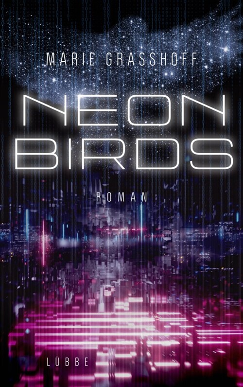 Neon Birds (Paperback)