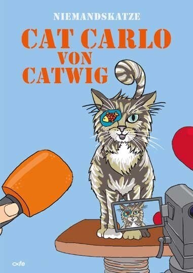 Niemandskatze Cat Carlo von Catwig (Paperback)