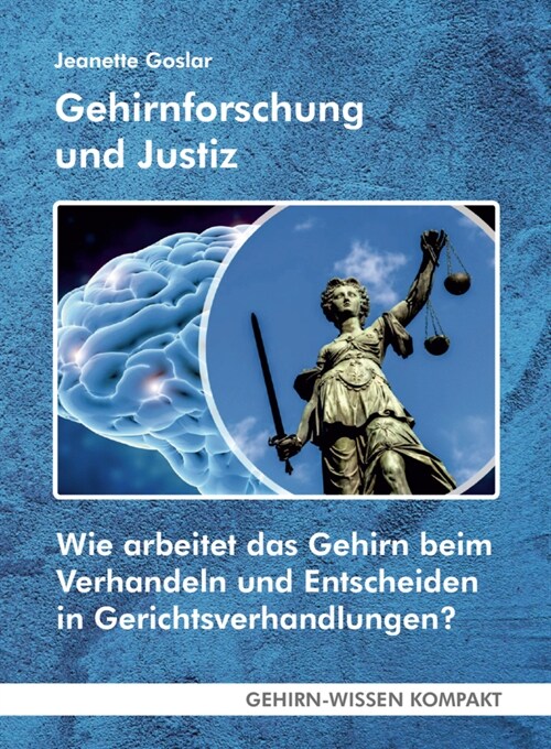 Gehirnforschung und Justiz (Paperback)