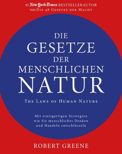 Die Gesetze der menschlichen Natur - The Laws of Human Nature (Hardcover)