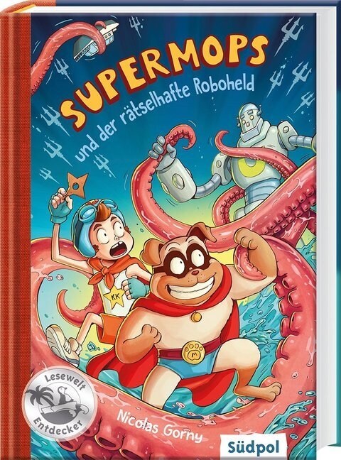 Supermops und der ratselhafte Roboheld (Hardcover)